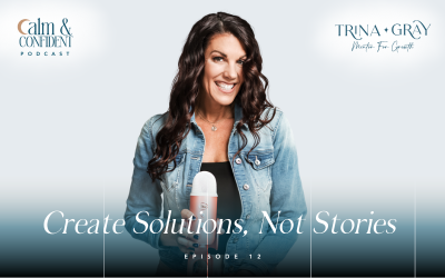 12. Create Solutions, Not Stories