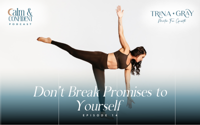 14. Don’t Break Promises to Yourself